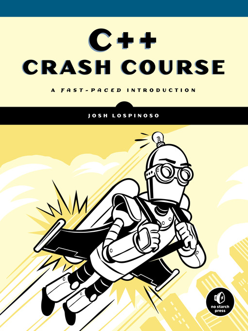 Title details for C++ Crash Course by Josh Lospinoso - Available